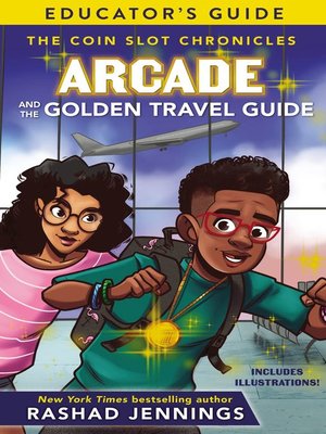 cover image of Arcade and the Golden Travel Guide Educator's Guide